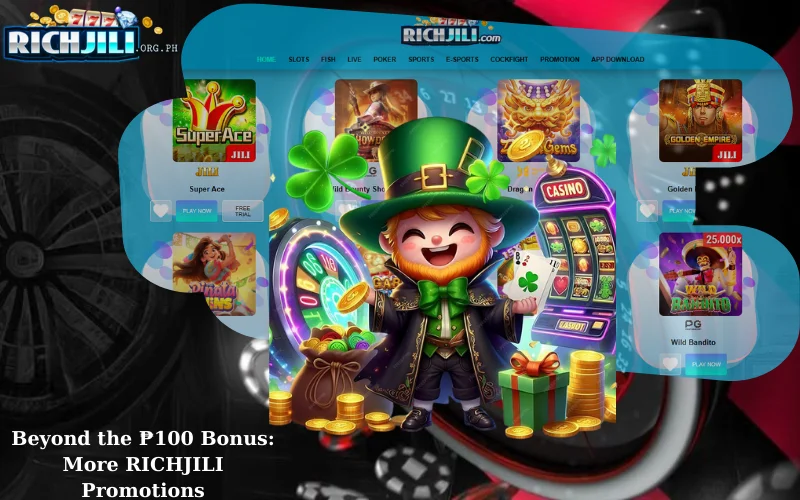 Beyond the ₱100 Bonus: More RICHJILI Promotions