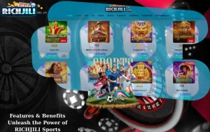 Features & Benefits Unleash the Power of RICHJILI Sports