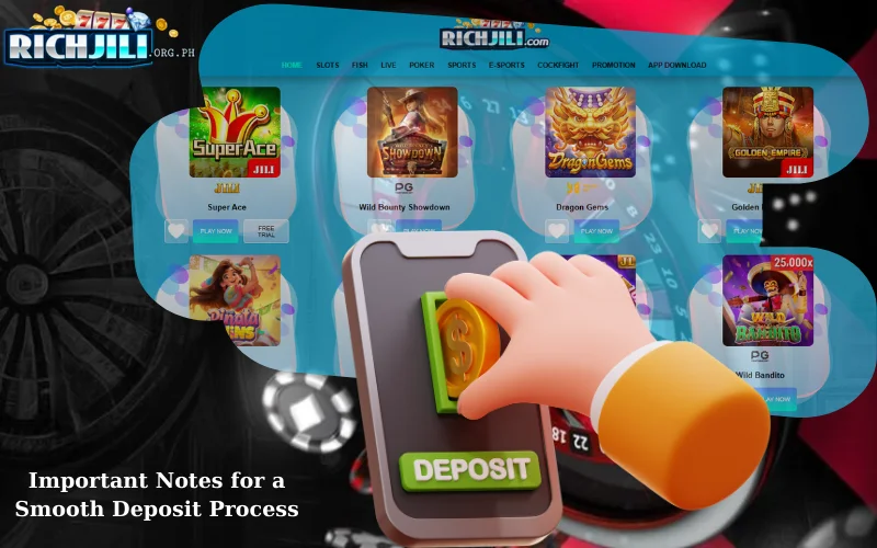 Important Notes for a Smooth Deposit Process