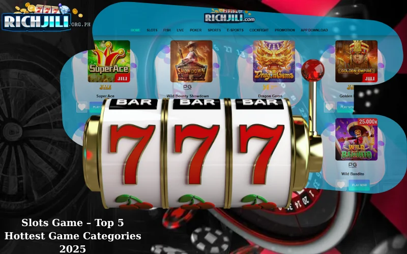 Slots Game – Top 5 Hottest Game Categories 2025