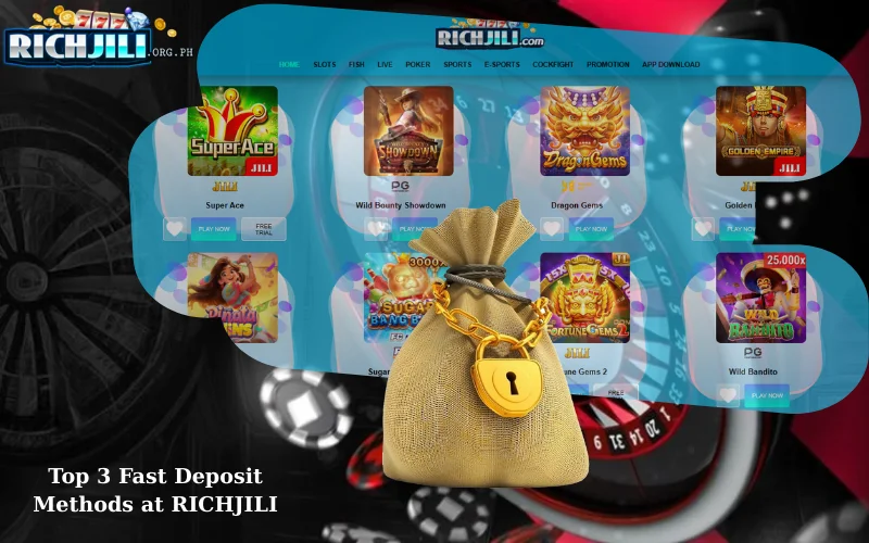 Top 3 Fast Deposit Methods at RICHJILI