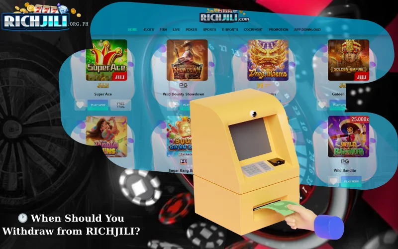When Should You Withdraw from RICHJILI